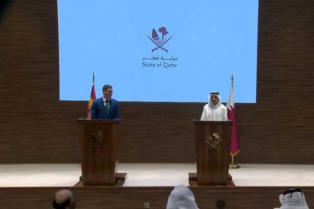 قطر وإسبانيا تدعوان من الدوحة لوقف الحرب على غزة