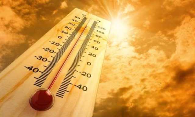 أجواء حارة ودرجات الحرارة بين 38 - 45 درجة