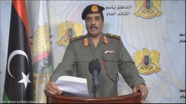 متحدث الجيش الليبي يوجه التحية لمصر: سندنا على مر التاريخ
