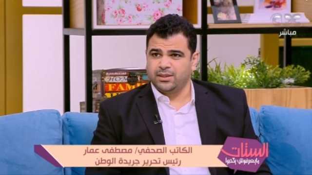 مصطفى عمار: مصر علمت العالم الحضارة والفنون والثقافة