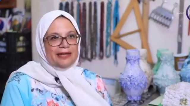 «السفيرة عزيزة»: «نهاد» تٌبدع في إعادة تدوير المخلفات وتحولها إلى تحف فنية