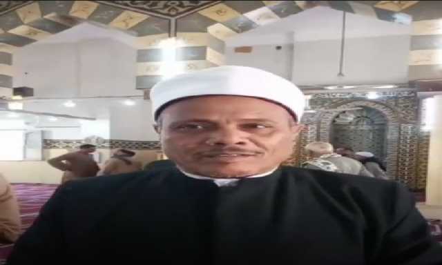 وكيل وزارة الأوقاف بقنا لـ'الأسبوع' نريد للمسجد أن يعود له هيبته جامعًا وجامعة