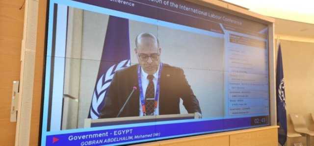 وزير العمل في مؤتمر جنيف: الاقتصاد العالمي يواجه تحديات غير مسبوقة بسبب التوترات الجيوسياسية
