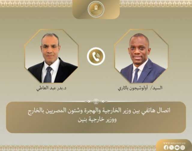 عبد العاطي يؤكد حرص مصر على تعزيز أطر التعاون المشتركة مع بنين
