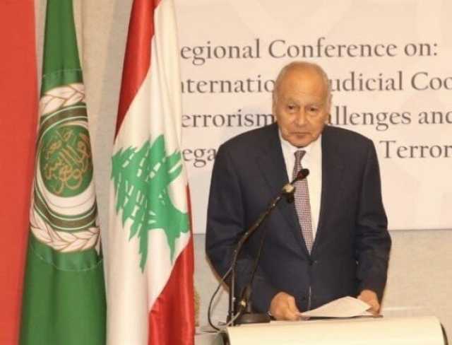 أبو الغيط يشارك في افتتاح أعمال المؤتمر الإقليمي للتعاون القضائي في مكافحة الارهاب