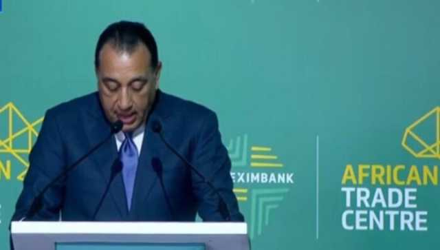رئيس الوزراء: مركز التجارة يعكس الدور المحوري لمصر في دعم التكامل الاقتصادي الأفريقي