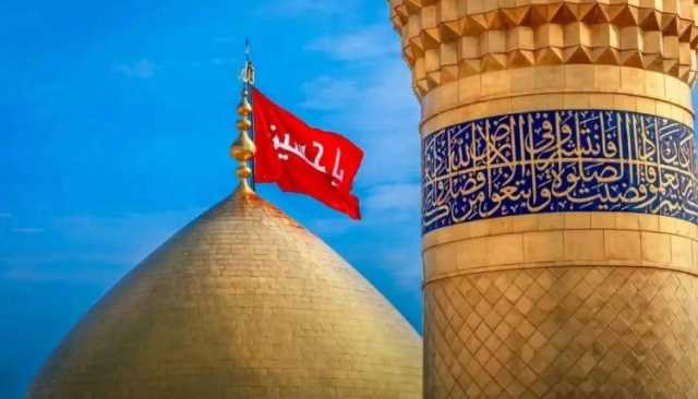 من كربلاء إلى الخلود .. مسيرة الإمام الحسين (ع) ملهم الأحرار وثورة العزة والكرامة