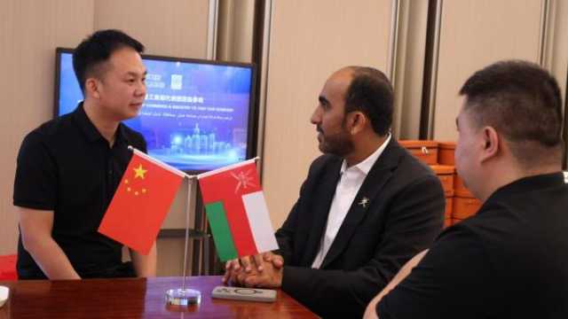 تأكيد أهمية تعزيز العلاقات التجارية والصناعية بين عُمان والصين