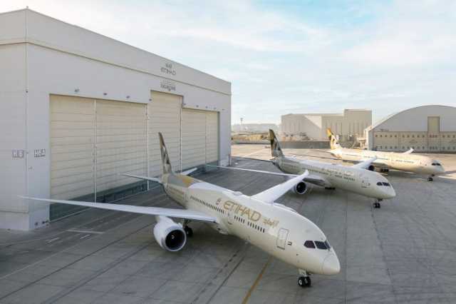 “الاتحاد للطيران” تضيف 3 طائرات جديدة من طراز 787-9 دريملاينر إلى أسطولها