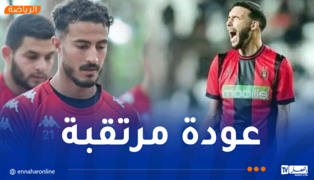 إدارة اتحاد العاصمة تعلن موعد عودة الثنائي عليلات ومرغم