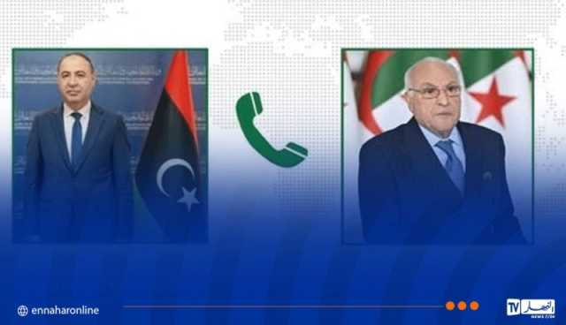 للتشاور حول أبرز الملفات المطروحة ..عطاف يتلقى مكالمة هاتفية من نظيره الليبي