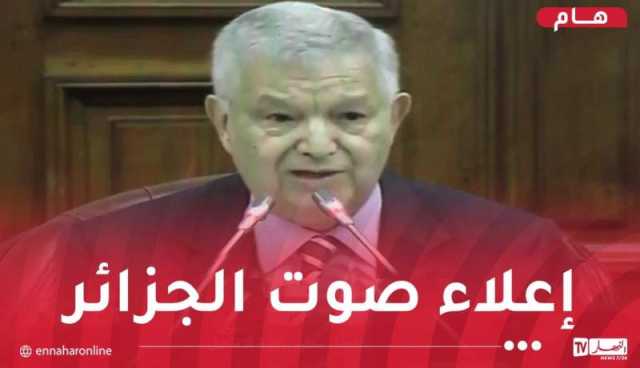 ناصري: مجلس الأمة سيظل ملتزما بصلاحياته الدستورية والواجب البرلماني