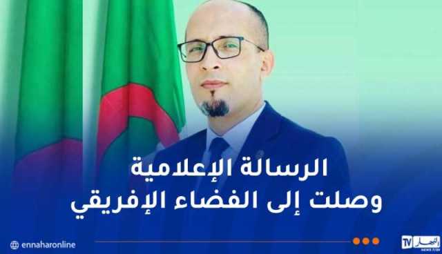 الدكتور بلخيري: التغطية الإعلامية الجزائرية للمعرض الافريقي للتحارة البينية حضور قوي وطموح قاري للجزائر