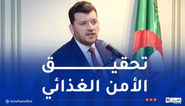 وزير الفلاحة: سنُعيد للأرض مكانتها والفلاح كرامته وللمواطن سيادته الغذائية