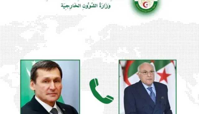 عطاف يتلقى مكالمة هاتفية من نظيره التركمنستاني