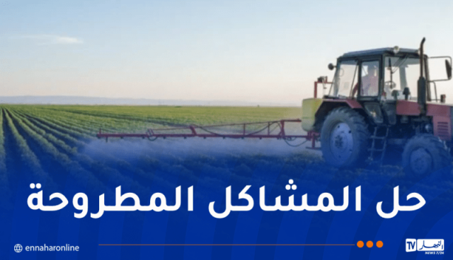 وزير الفلاحة: إنهاء تطهير العقار الفلاحي قريباً