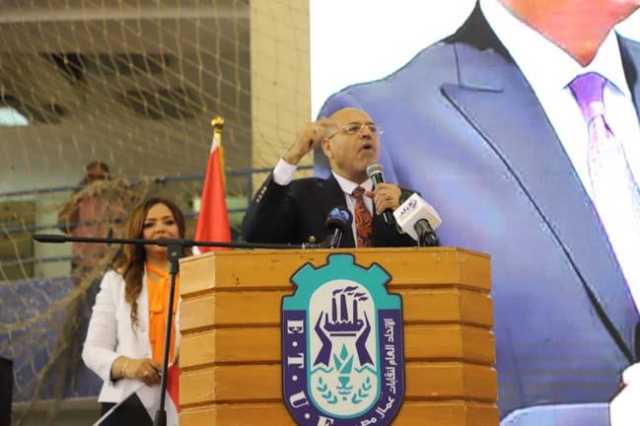 البناء يتطلب وقتًا.. رئيس عمال مصر: إنجازات غير مسبوقة في عهد الرئيس السيسي