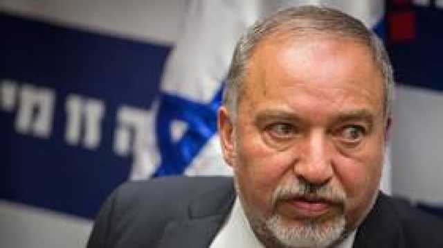ليبرمان: مصر يجب أن تتحمل مسؤولية قطاع غزة