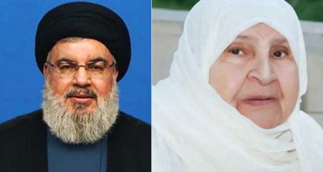 والدة حسن نصرالله في ذمة الله