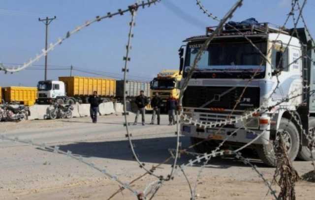 القوات الإسرائيلية تواصل احتلال معابر غزة وإغلاقها لليوم الثامن