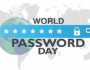 في اليوم العالمي لكلمة المرور:”الباسورد” حجر الزاوية في دفاعنا السيبراني وتحديات الهشاشة المستمرة