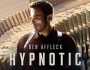فيلم Hypnotic لـ بن أفليك يجذب المشاهدين إلى عالم الغموض والتخيل