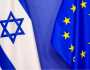 تخوف إسرائيلي حقيقي من تدهور العلاقات مع أوروبا بسبب غزة