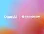 OpenAI تستعين بشركة Broadcom لبناء أول معالج ذكاء اصطناعي لها