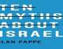 عشر أساطير عن إسرائيل.. قراءة في كتاب